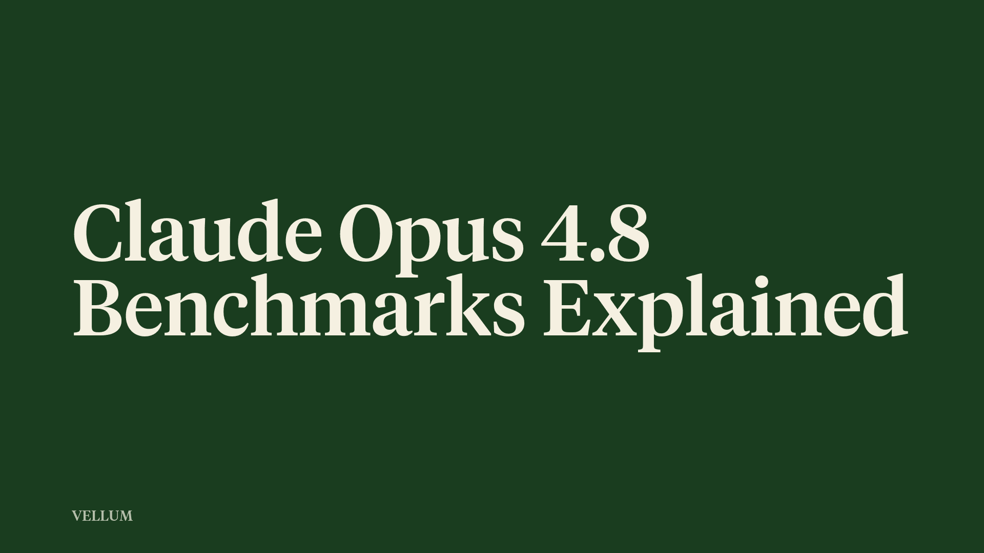 Claude Opus 4.8 Benchmarks Explained